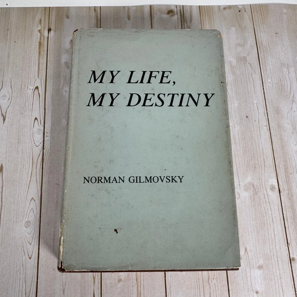 My Life, My Destiny Norman Gilmovsky 1983 Signed Autobiography Jewish History